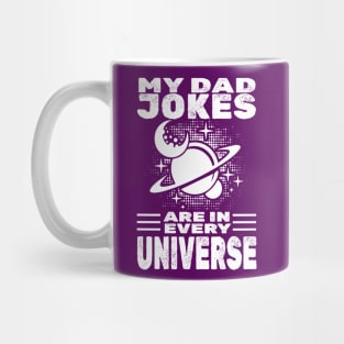 my dad jokes are in every universe Mug